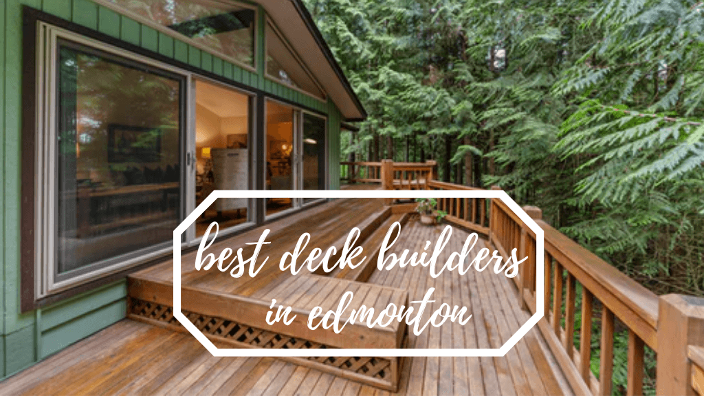 Best Deck Builders Edmonton