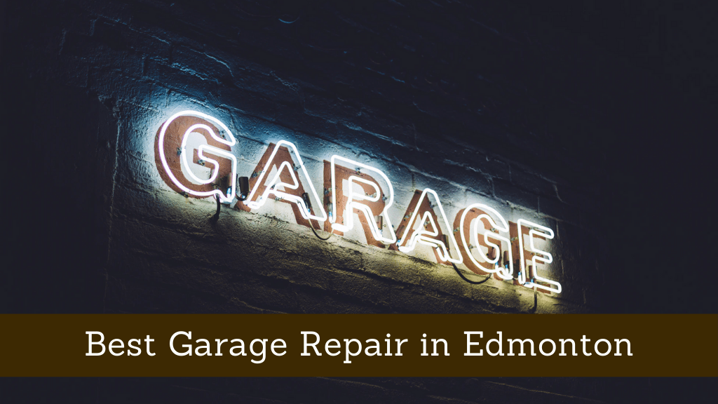 Best Garage Repair in Edmonton