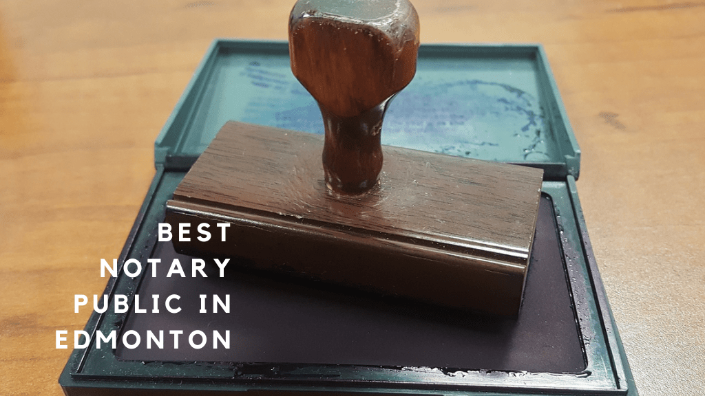 Best Notary Public in Edmonton
