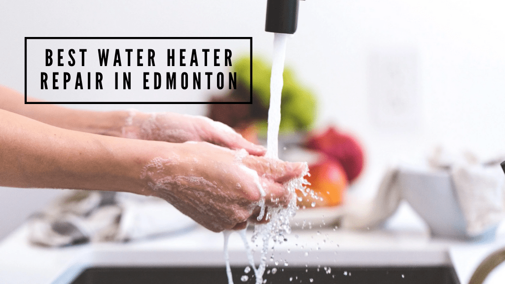 Best Water Heater Repair in Edmonton