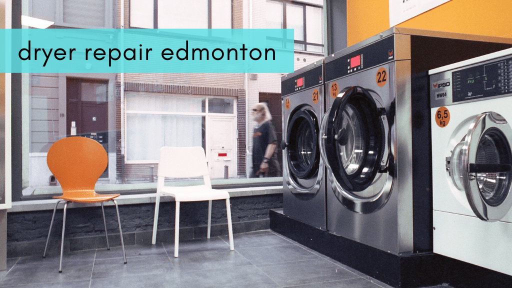 Best Dryer Repair in Edmonton