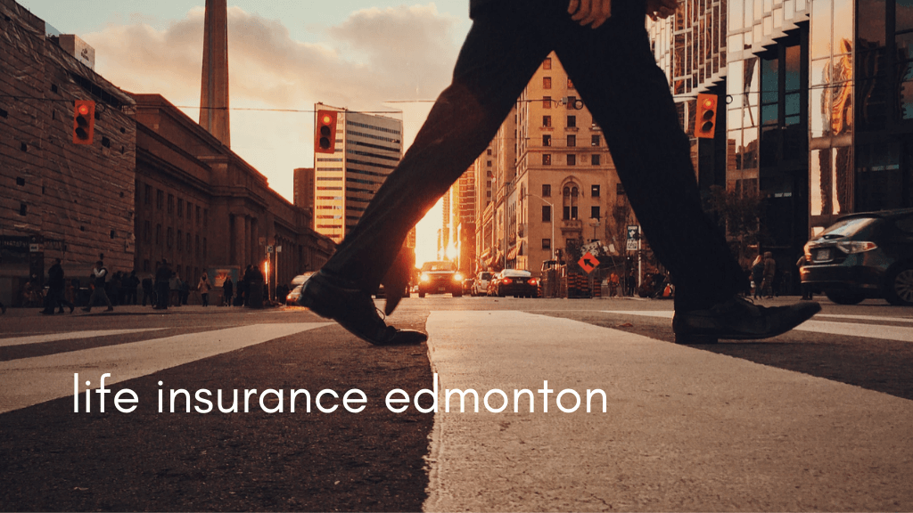 Best Life Insurance in Edmonton