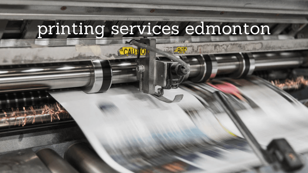 Best Printing Services in Edmonton