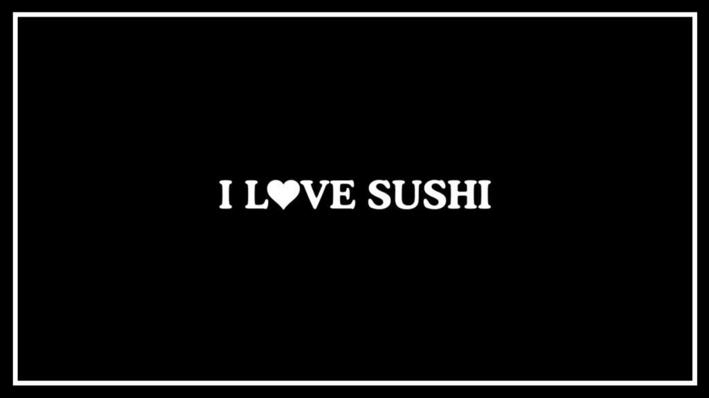 i-love-sushi