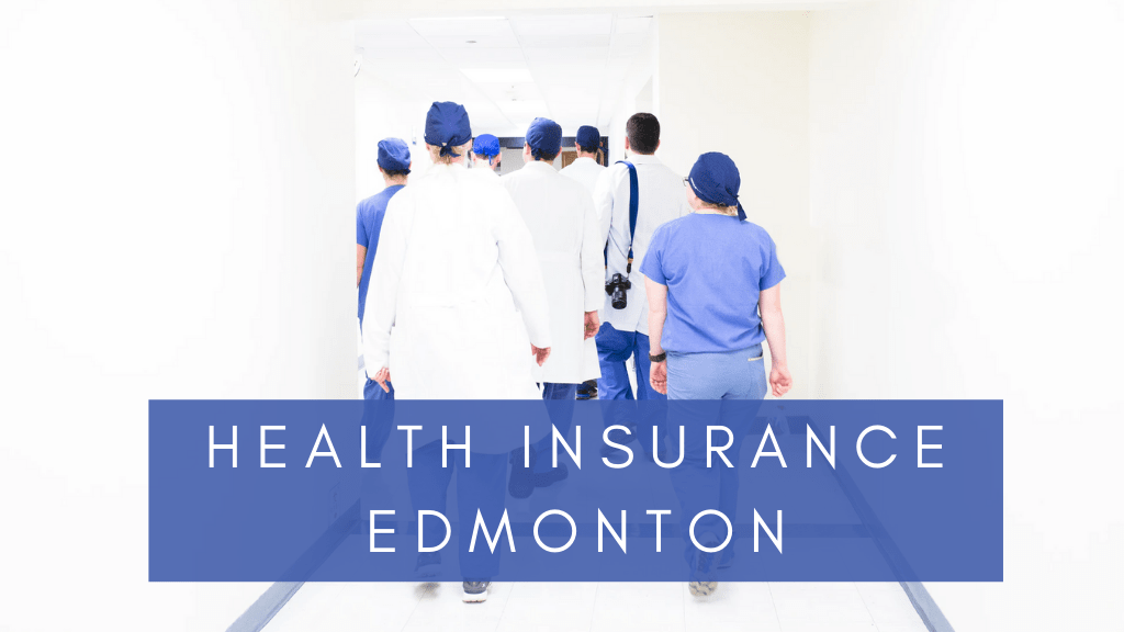 Best Health Insurance in Edmonton