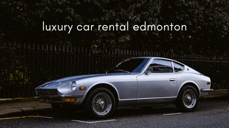 5 Options: Best Luxury Car Rental in Edmonton [2020]