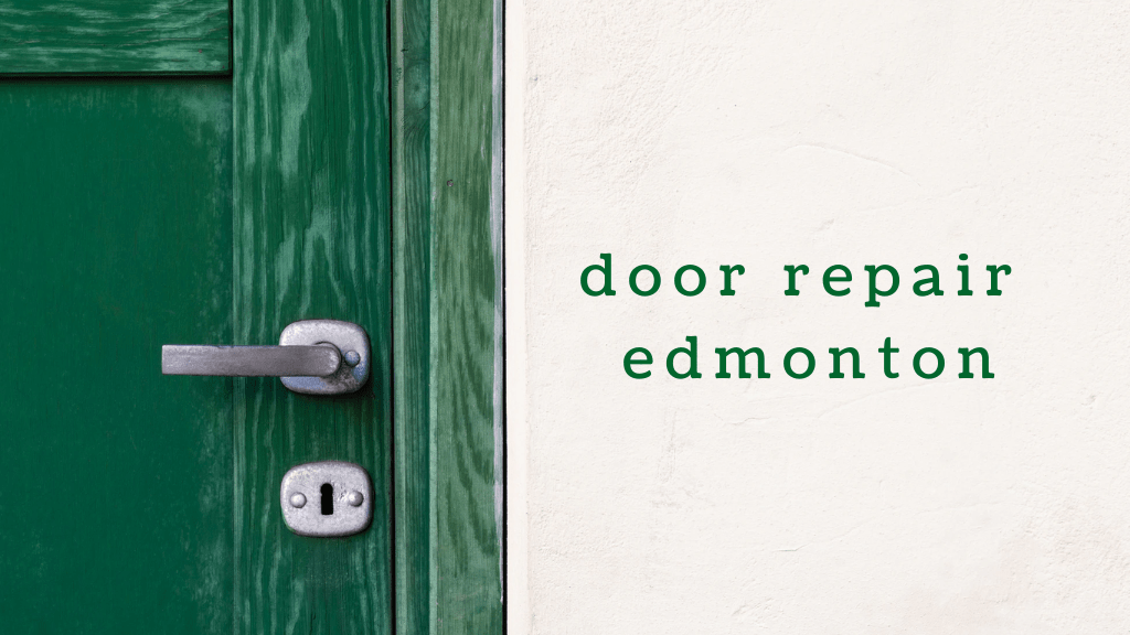 Best Shops for Door Repairs in Edmonton