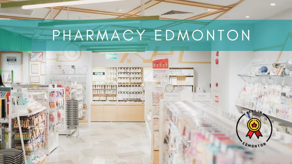 Best Pharmacies in Edmonton