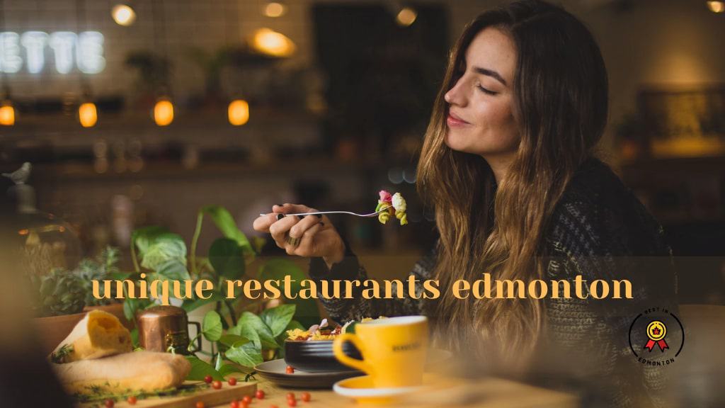 Best Unique Restaurants in Edmonton
