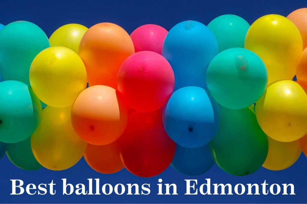 Best Balloons in Edmonton