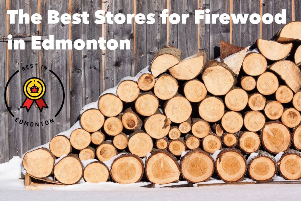Best Firewood in Edmonton