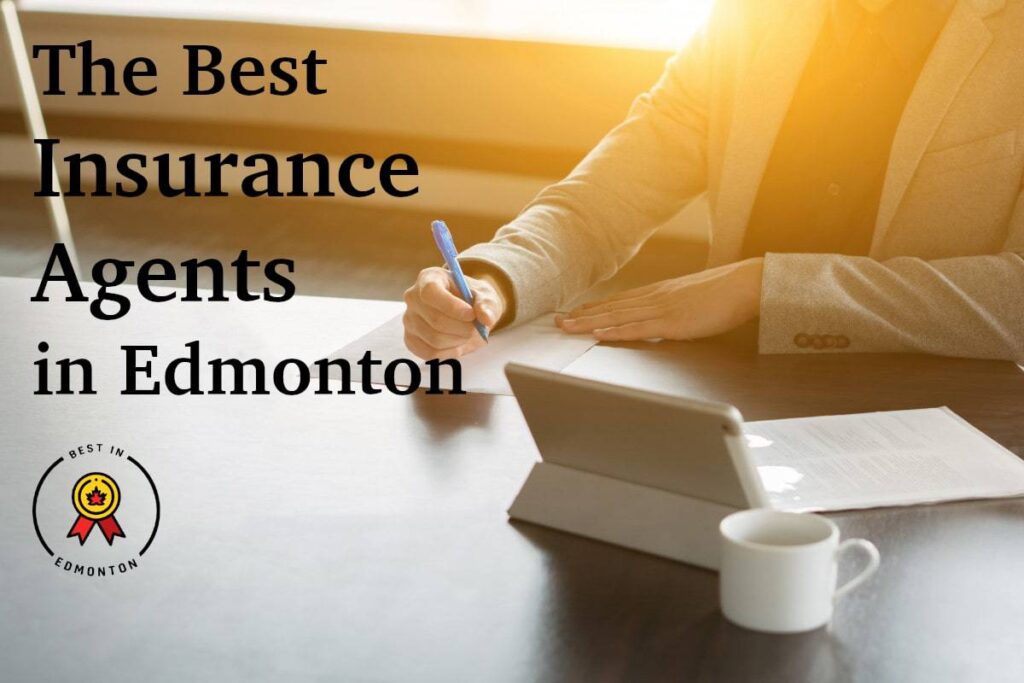 Best Insurance Agent in Edmonton