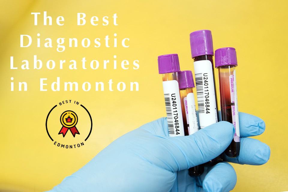 Best Diagnostic Laboratories in Edmonton