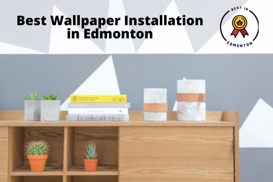 Best Wallpaper Installation in Edmonton