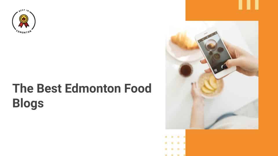 Best Food Blogs in Edmonton