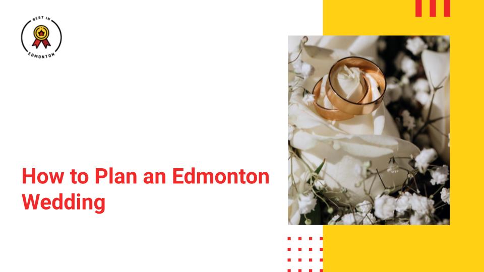 A Complete Guide to Planning an Edmonton Wedding