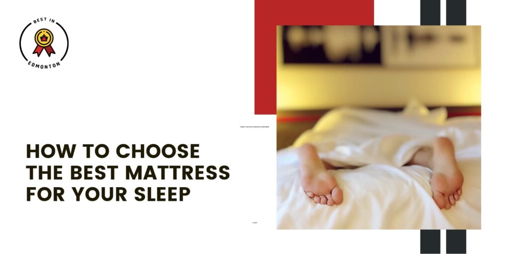 How to Choose the Best Mattress for Your Sleep