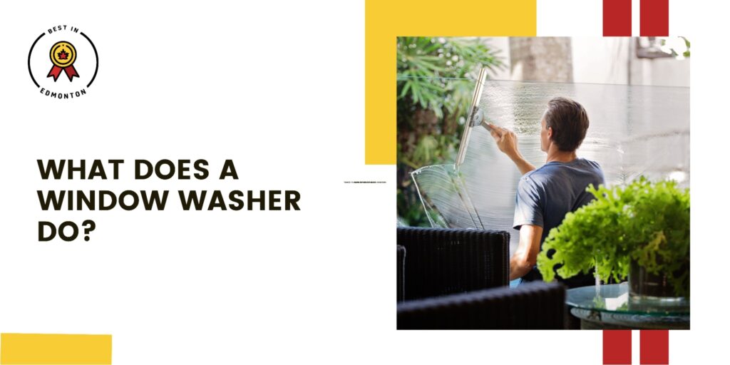 What does a window washer do