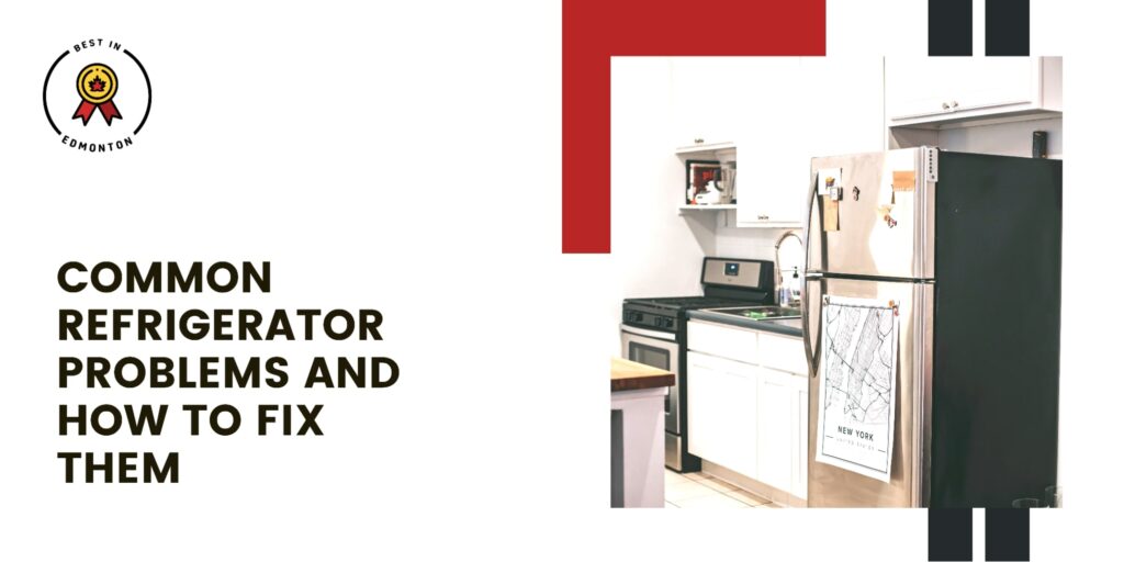 Common Refrigerator Problems and How to Fix Them