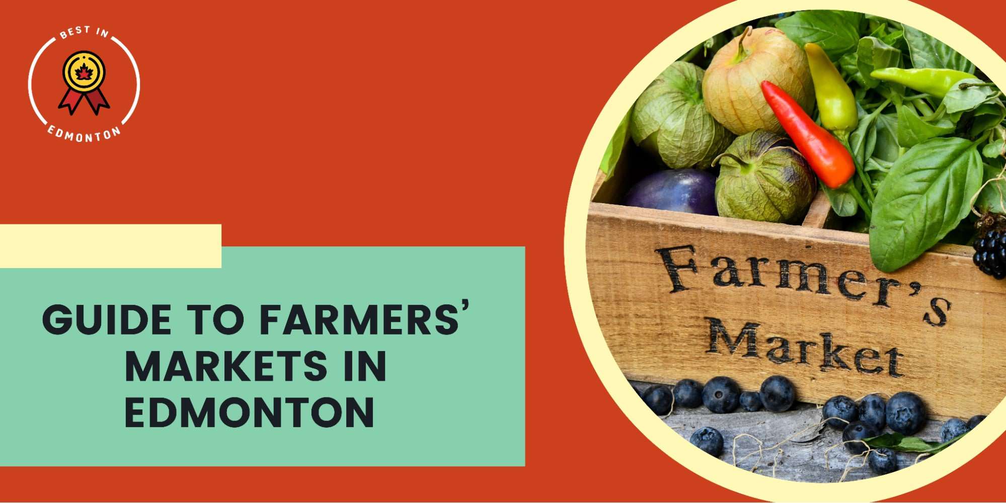 Top 5 Farmers’ Markets to Explore in Edmonton