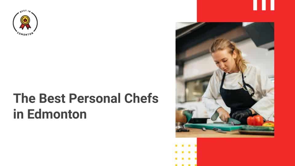 Best Personal Chefs in Edmonton