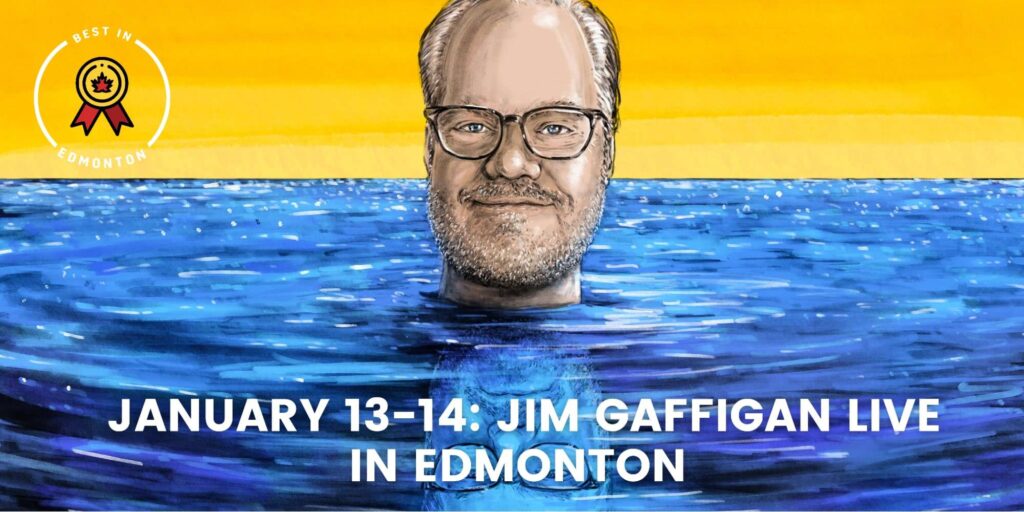 January 13-14 Jim Gaffigan Live in Edmonton