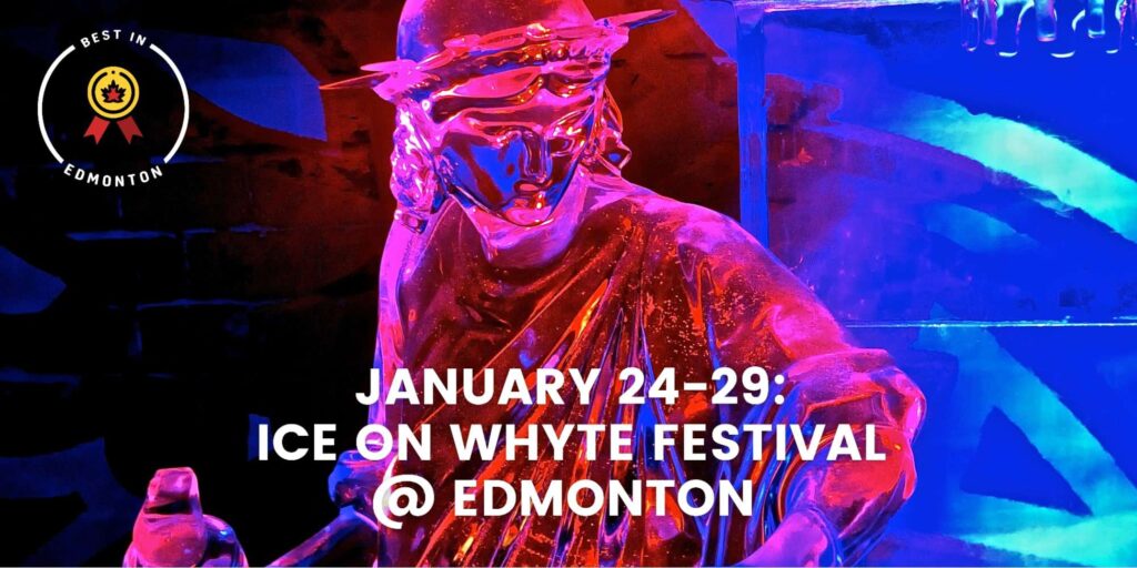 January 24-29 Ice On Whyte Festival @ Edmonton