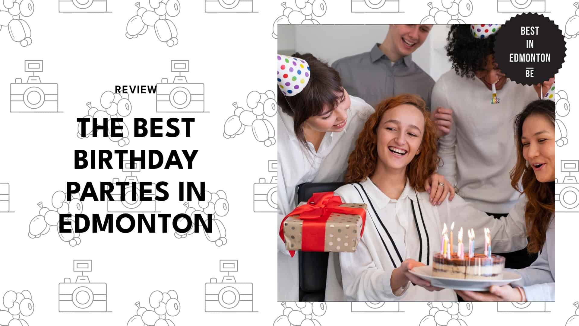 THE BEST BIRTHDAY PARTIES IN EDMONTON