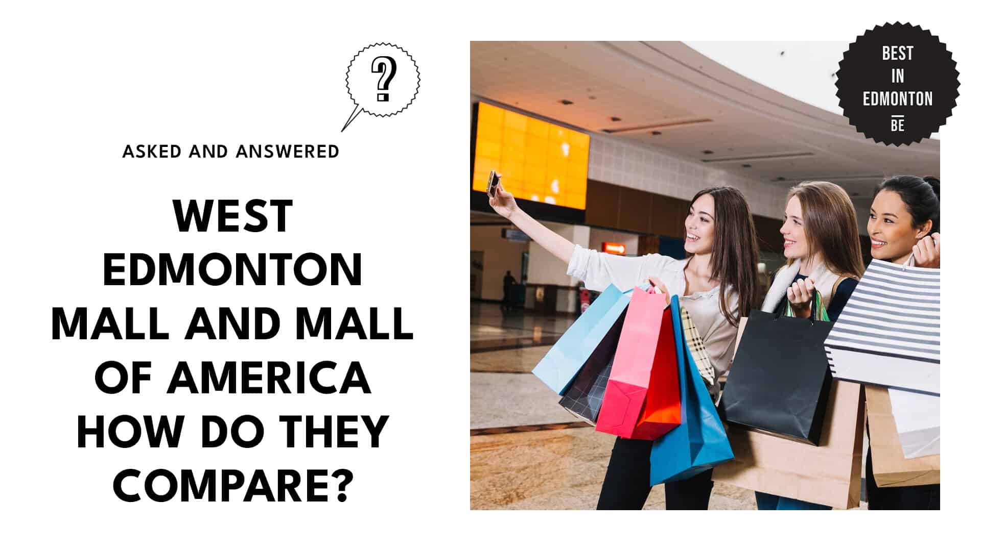 West Edmonton Mall and Mall of America Compare