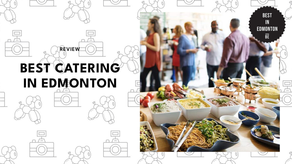 The 14 Best Catering in Edmonton