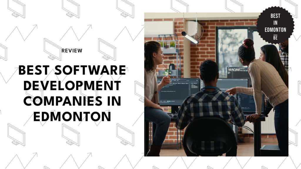 The 8 Best Software Development Companies in Edmonton