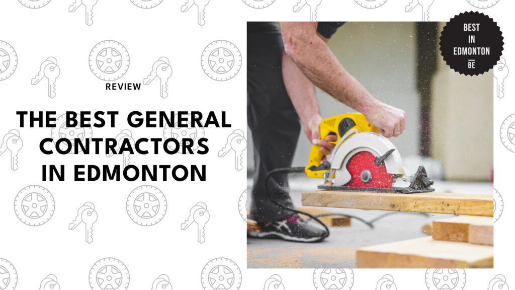 The 14 Best General Contractors in Edmonton [2025 ]