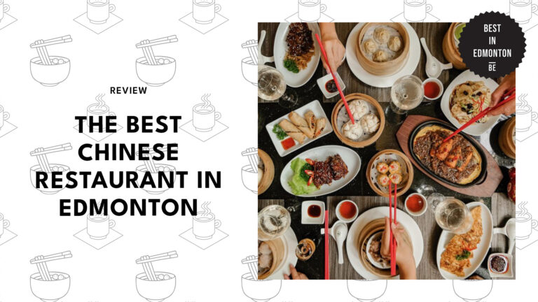 The 6 Best Chinese Restaurants in Edmonton [2026 ]
