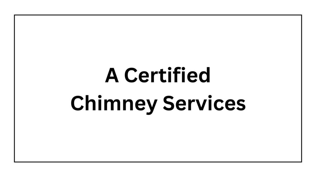 a-certified-chimney-services